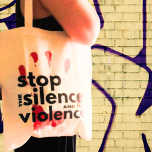 Stop the Silence and the Violence Activist Tote Bag