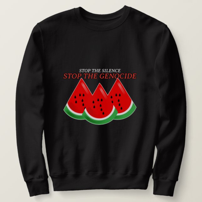 Stop The Silence Stop The Genocide Gaza Sweatshirt (Design Front)