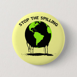 STOP THE SPILLING 6 CM ROUND BADGE