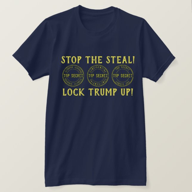 Stop the Steal Lock Trump Up   T-Shirt (Design Front)