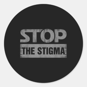 Stop The Stigma Mental Health Awareness Classic Round Sticker