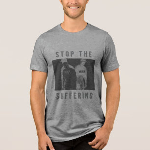 "Stop the Suffering" Dark Grey Black War T-Shirt Tri-Blend Shirt
