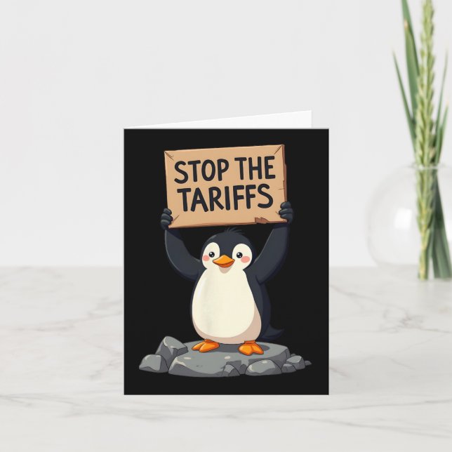 Stop The Tariffs Funny Anti Tariff Penguin Stop Tr Card (Front)