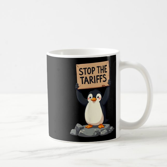 Stop The Tariffs Funny Anti Tariff Penguin Stop Tr Coffee Mug (Right)