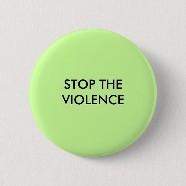 STOP THE VIOLENCE 6 CM ROUND BADGE (Front)