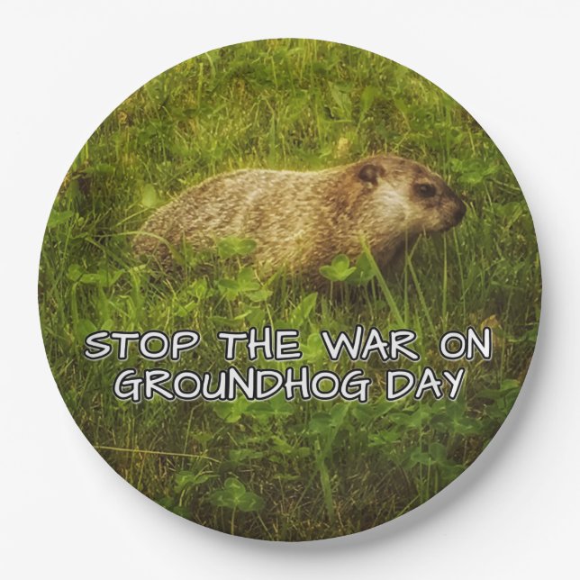 Stop the war on groundhog day plates (Front)