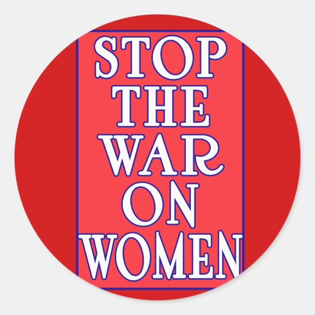 Stop the War On Women Classic Round Sticker (Front)