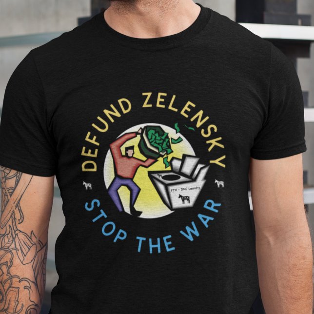 Stop The War Ukraine Tee Defund Zelensky (Creator Uploaded)