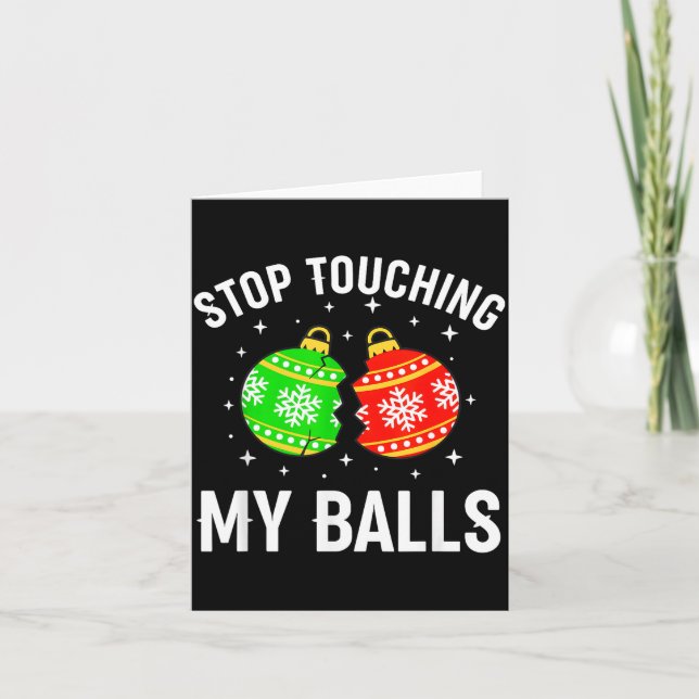 Stop Touching My Funny Dirty Christmas Adult Humor Card (Front)