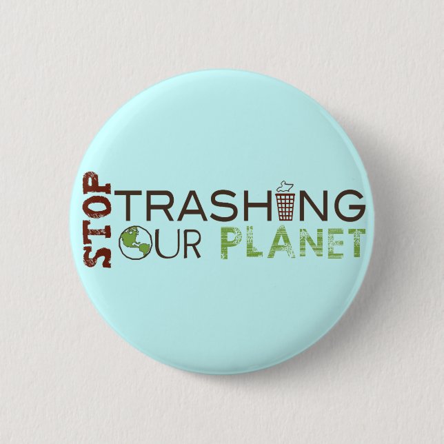 Stop Trash 6 Cm Round Badge (Front)