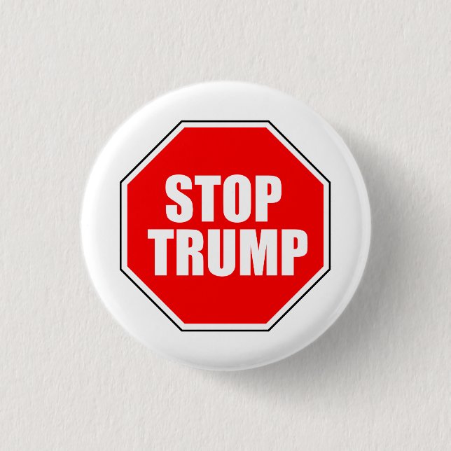 "STOP TRUMP" 1.25-inch 3 Cm Round Badge (Front)