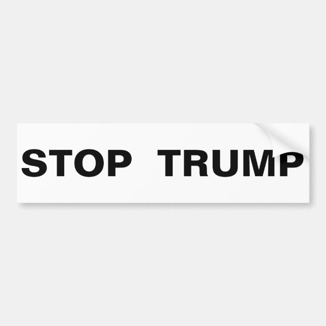 STOP TRUMP BUMPER STICKER (Front)