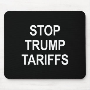 Stop Trump Tariffs - Mouse Pad