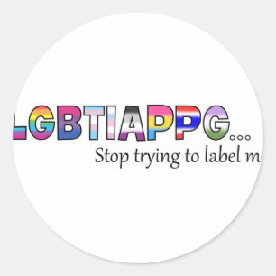 Stop Trying To Label Me