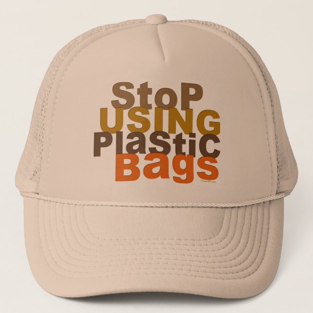 Stop Using Plastic Bags Hat (Front)