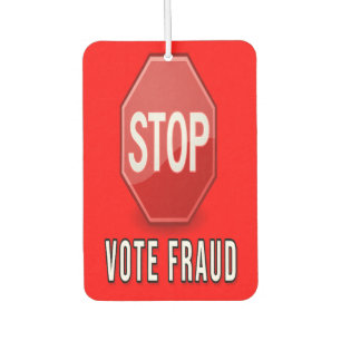 Stop Vote Fraud Car Air Freshener
