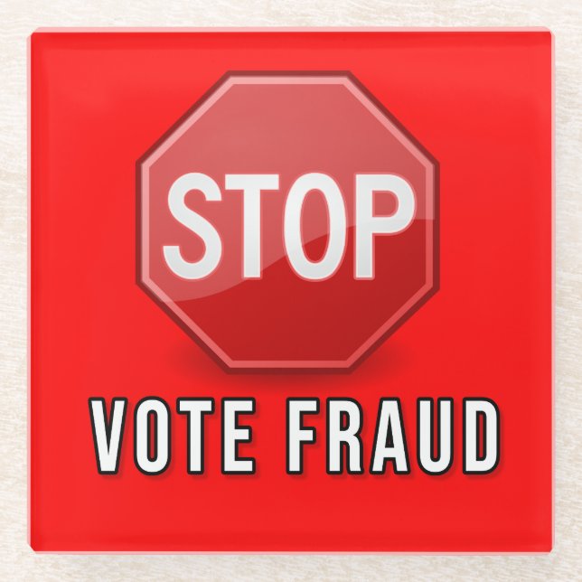 Stop Vote Fraud Glass Coaster (Front)