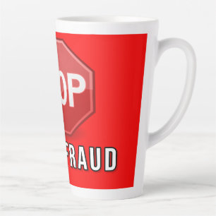 Stop Vote Fraud Latte Mug