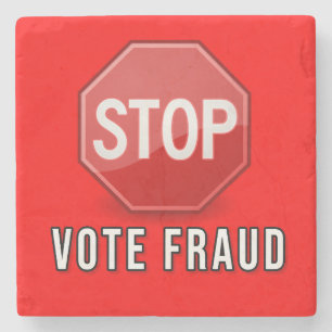 Stop Vote Fraud Stone Coaster