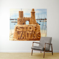 Stop Waiting, Sand Castle Beach, Motivational