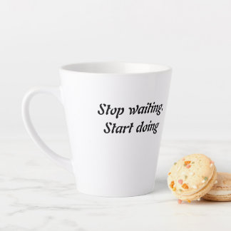 Stop Waiting Start Doing – Bold Motivational Quote Latte Mug