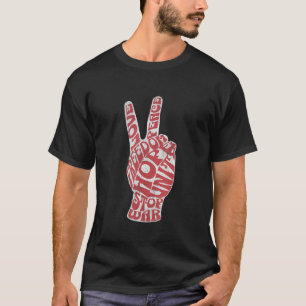 Stop War Freedom Unity Love Hope Peace Sign Hand T-Shirt