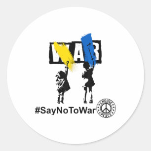 Stop War Shirt,kids Say No To War Shirt,i Stand Wi Classic Round Sticker