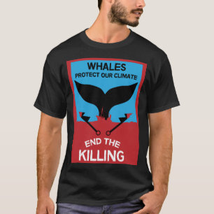 Stop Whale Hunting Ban Whaling Marine Protection T-Shirt