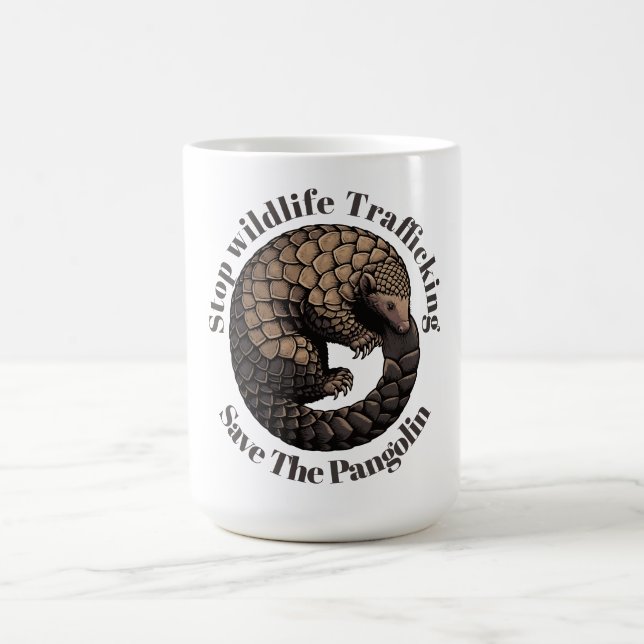 Stop wildlife trafficking - Save the pangolin  Coffee Mug (Center)