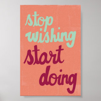 Stop Wishing Poster