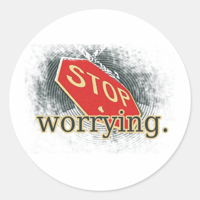 Stop Worrying Road Sign Classic Round Sticker (Front)