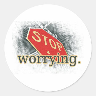 Stop Worrying Road Sign Classic Round Sticker