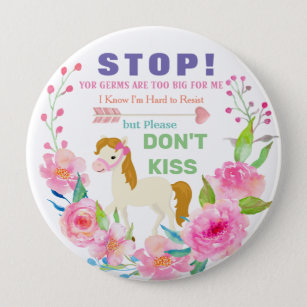 Stop! Your Germs are Too Big for Me! 10 Cm Round Badge