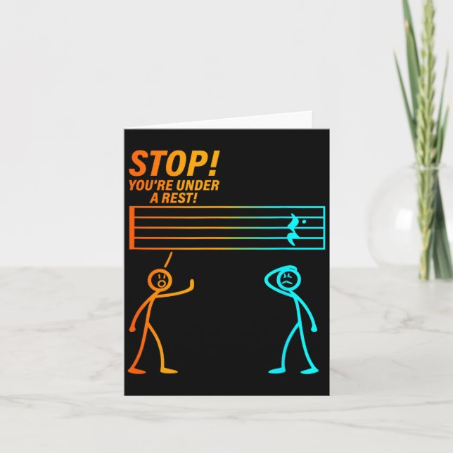 Stop You're Under A Rest _ Funny Music Teacher  Card (Front)