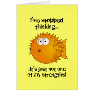Stopped thinking card - funny sayings
