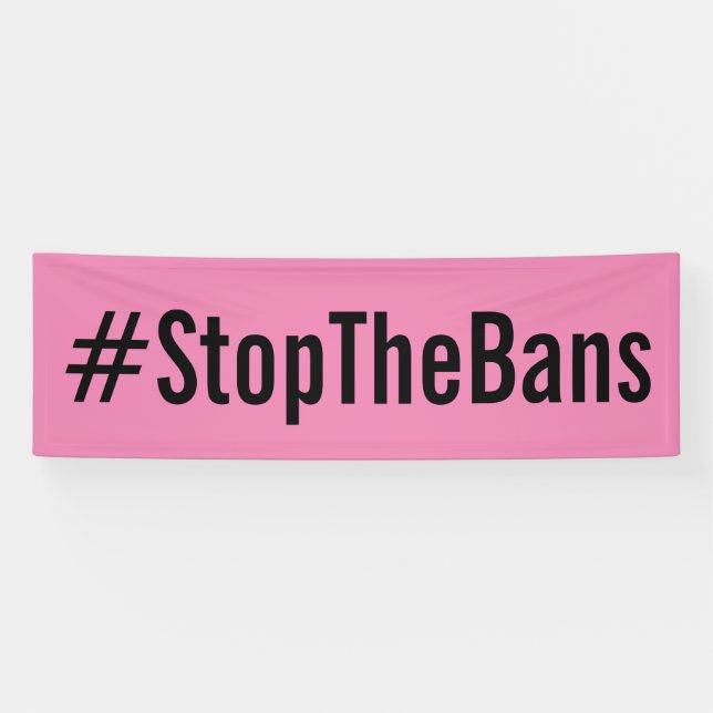 #StopTheBans Pro-Choice March Pink Banner (Horizontal)