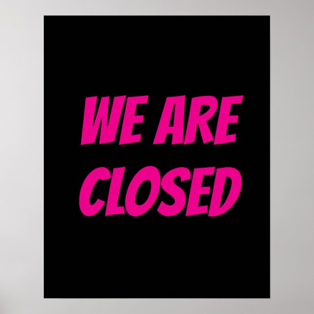 Store Closed Sign, Black and Pink Sign (Front)