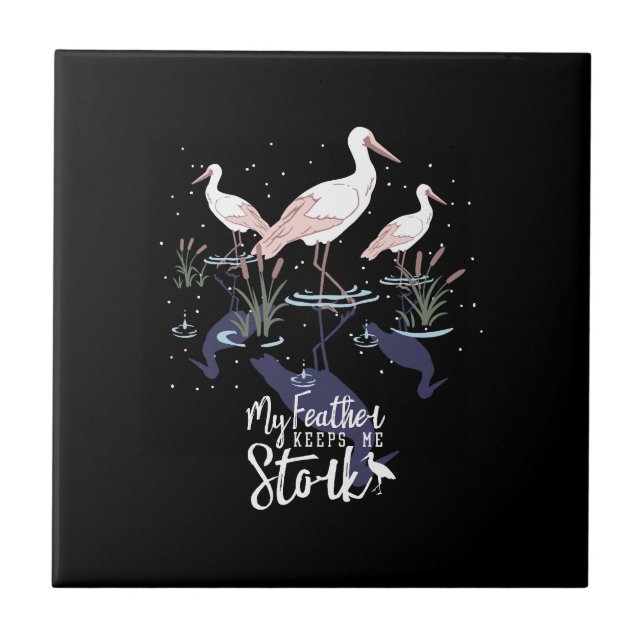 Stork Humour: 'My Feather Keeps Me Stork' Ceramic Tile (Front)