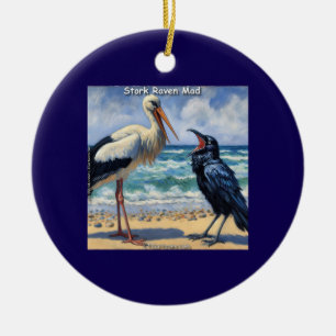 Stork Raven Mad – Beach Bird Banter Ceramic Ornament