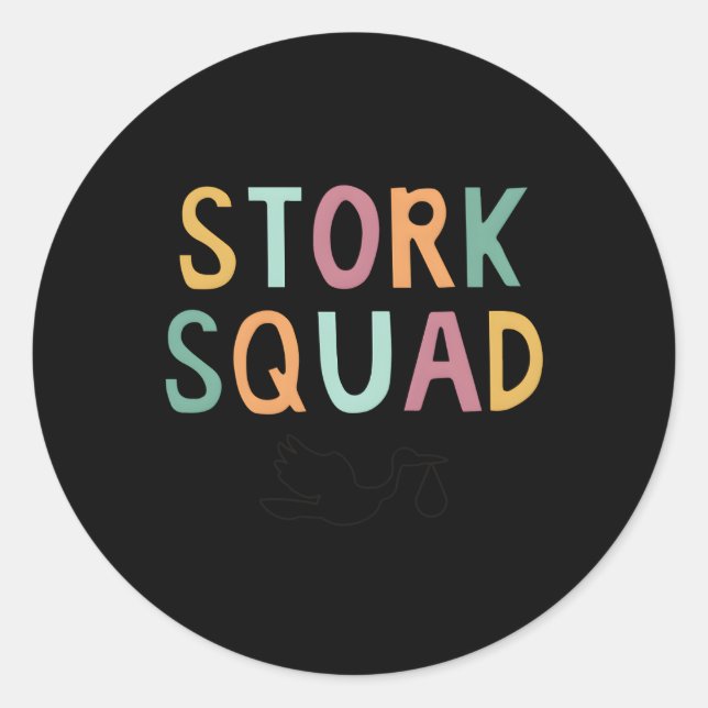 Stork Squad Labour And Delivery Classic Round Sticker (Front)