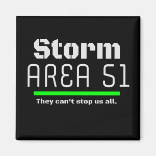 Storm Area 51 They Can't Stop Us all Event Magnet