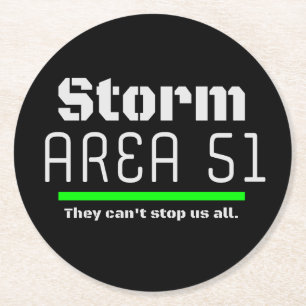 Storm Area 51 They Can't Stop Us all Event Round Paper Coaster