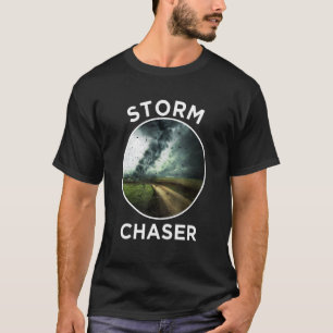 Storm Chaser Meteorologist Hurricane Tornado Storm T-Shirt