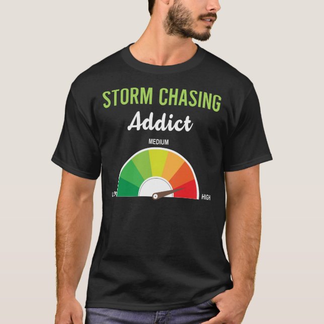 Storm Chasing Chaser Stormchasing Stormchaser T-Shirt (Front)