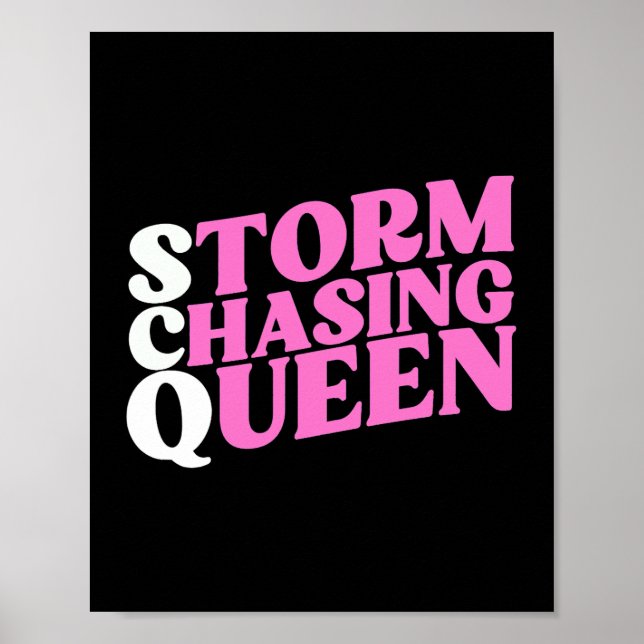 Storm Chasing Queen Funny Storm Chaser Cute Meteor Poster (Front)