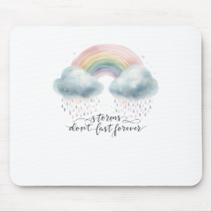 Storms Don’t Last Forever - Watercolor Rainbow Clo Mouse Pad