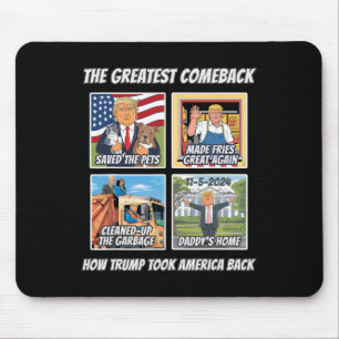 Story How Trump Won 2024 Took America Byck We Made Mouse Pad