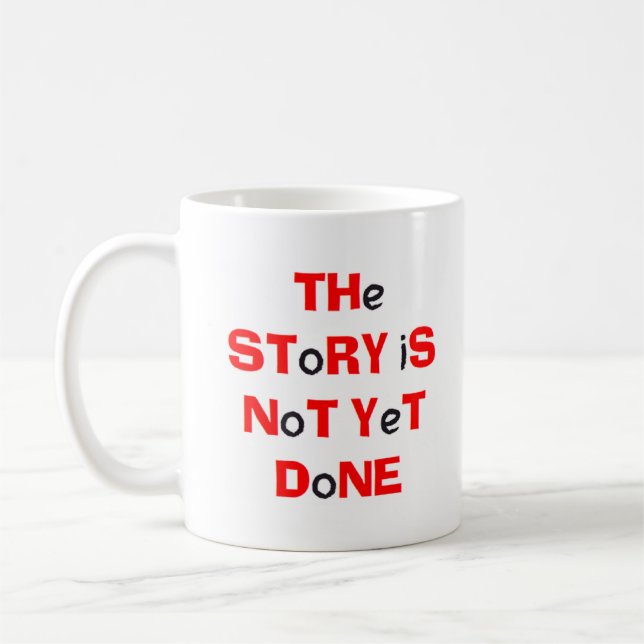 story is not yet done notebook coffee mug (Left)