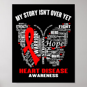 Story Isn&#';t Over Yet Heart Disease Awareness  Poster