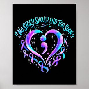 Story should end heart semicolon awareness design poster